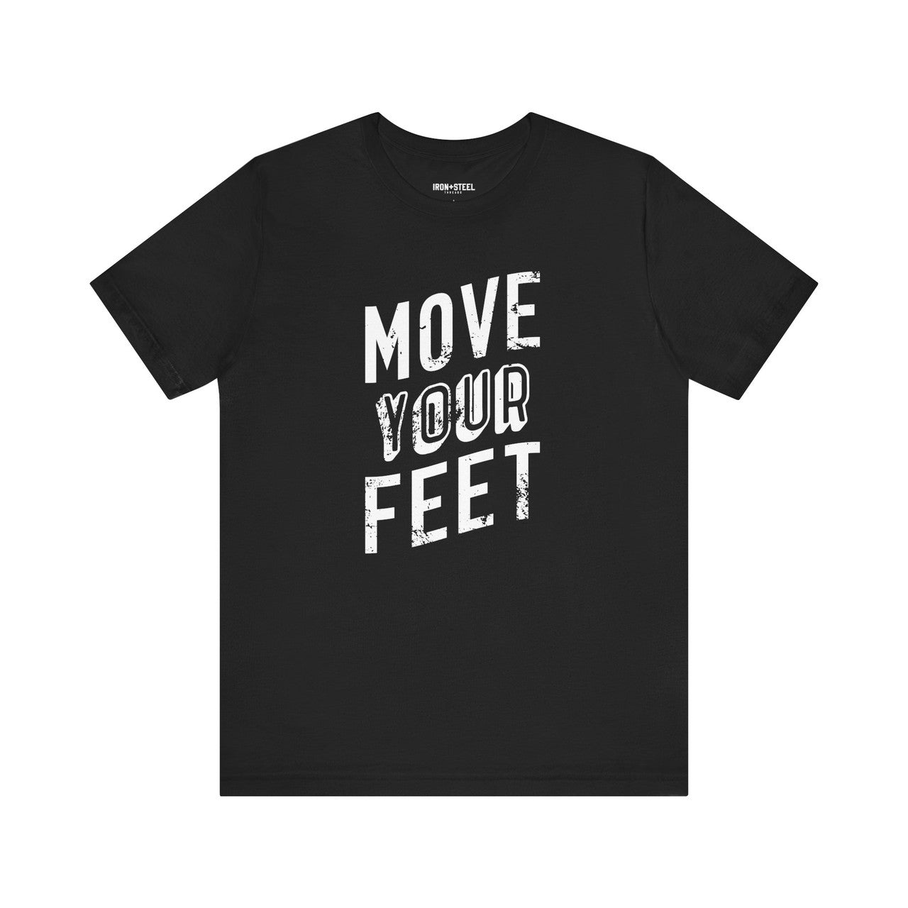 Move Your Feet T-Shirt