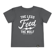 The Legs Feed The Wolf Toddler T-Shirt