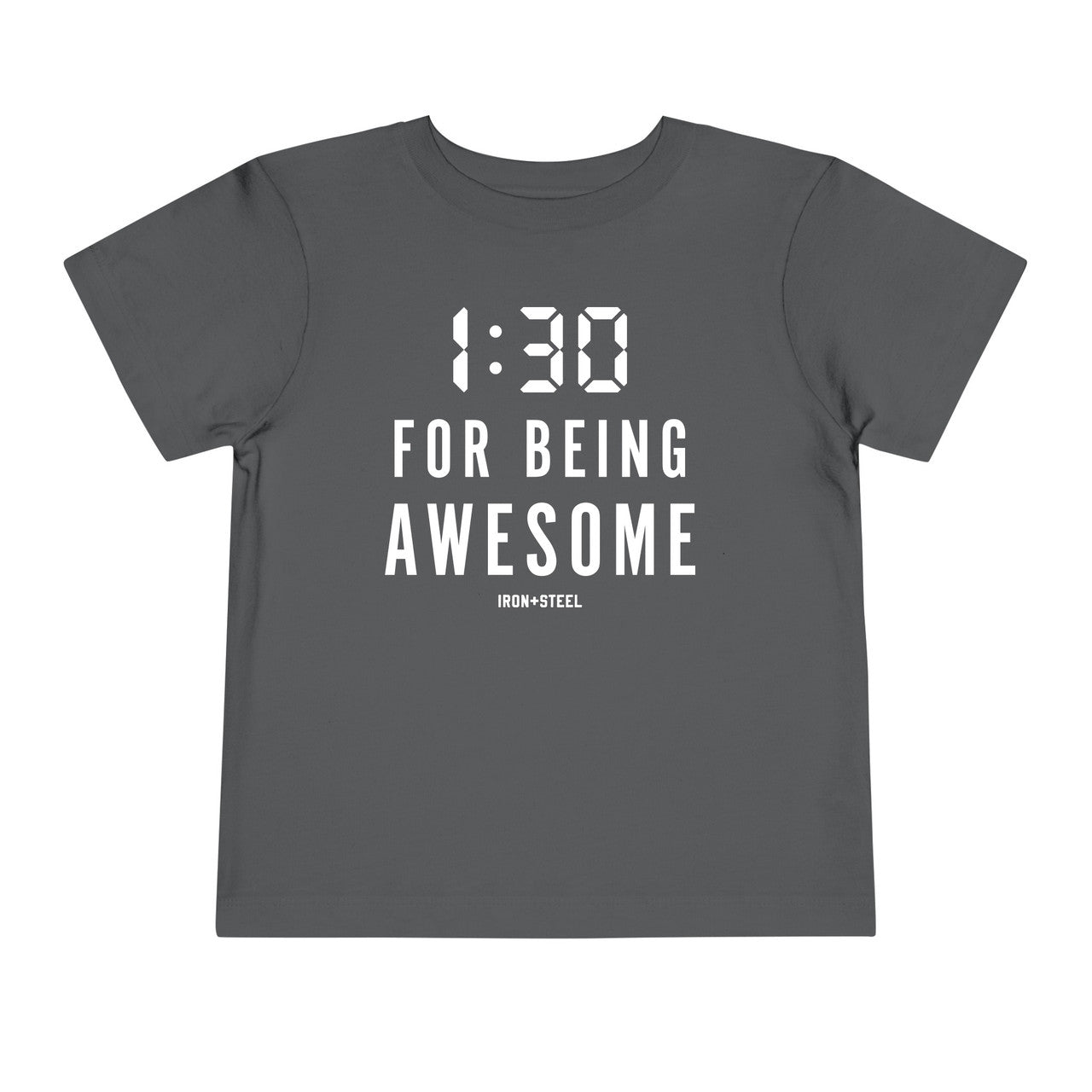 1:30 For Being Awesome Toddler Tee