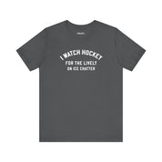 Watch for Hockey Chatter T-Shirt