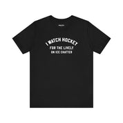 Watch for Hockey Chatter T-Shirt