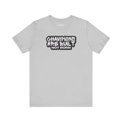 Champions Are Built Not Born T-Shirt