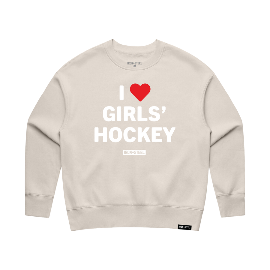 I Love Girls' Hockey Women's Crew