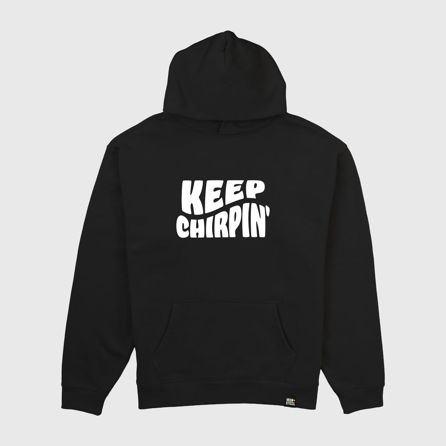 Keep Chirpin' Midweight Hoodie
