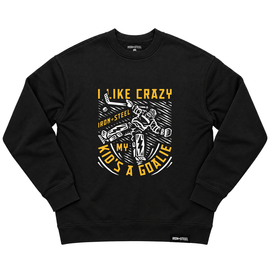 I Like Crazy Goalie Parent Sweatshirt in black, front