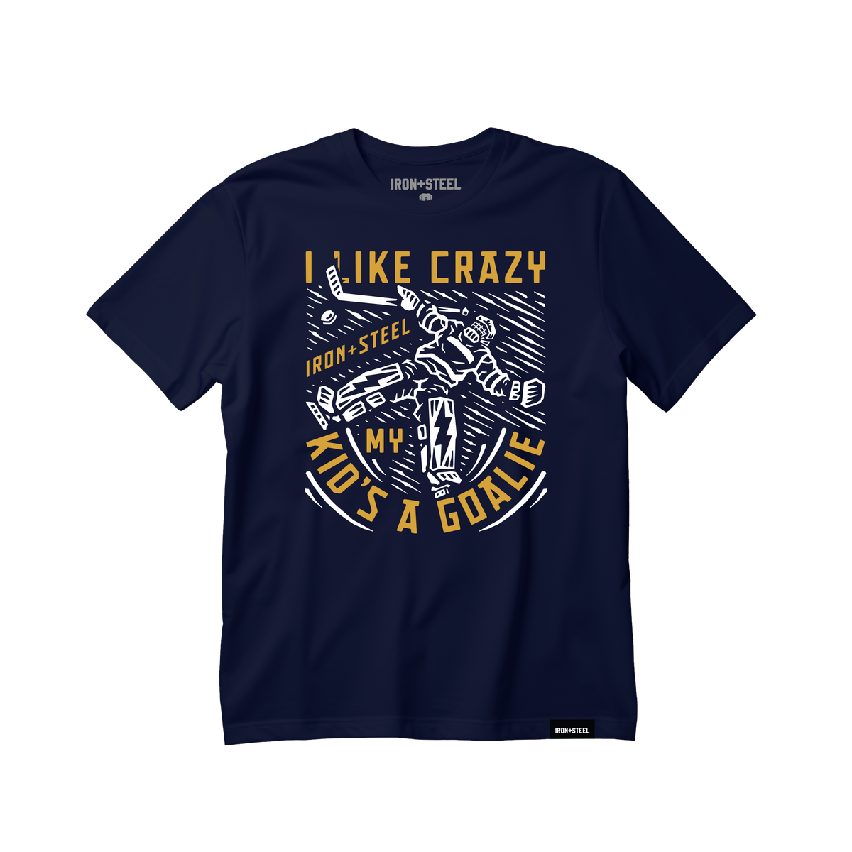 I Like Crazy Goalie Parent T-Shirt