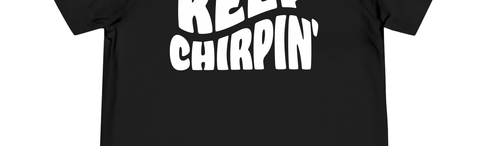 keep_chirpin_toddler_tee_black.png