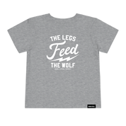 The Legs Feed The Wolf Toddler T-Shirt