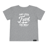 The Legs Feed The Wolf Toddler T-Shirt