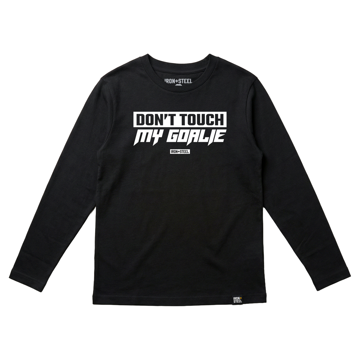 Don't Touch My Goalie Long Sleeve Hockey Tee in black, front