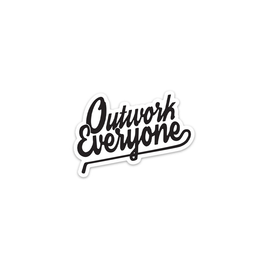 Outwork Everyone Hockey Sticker