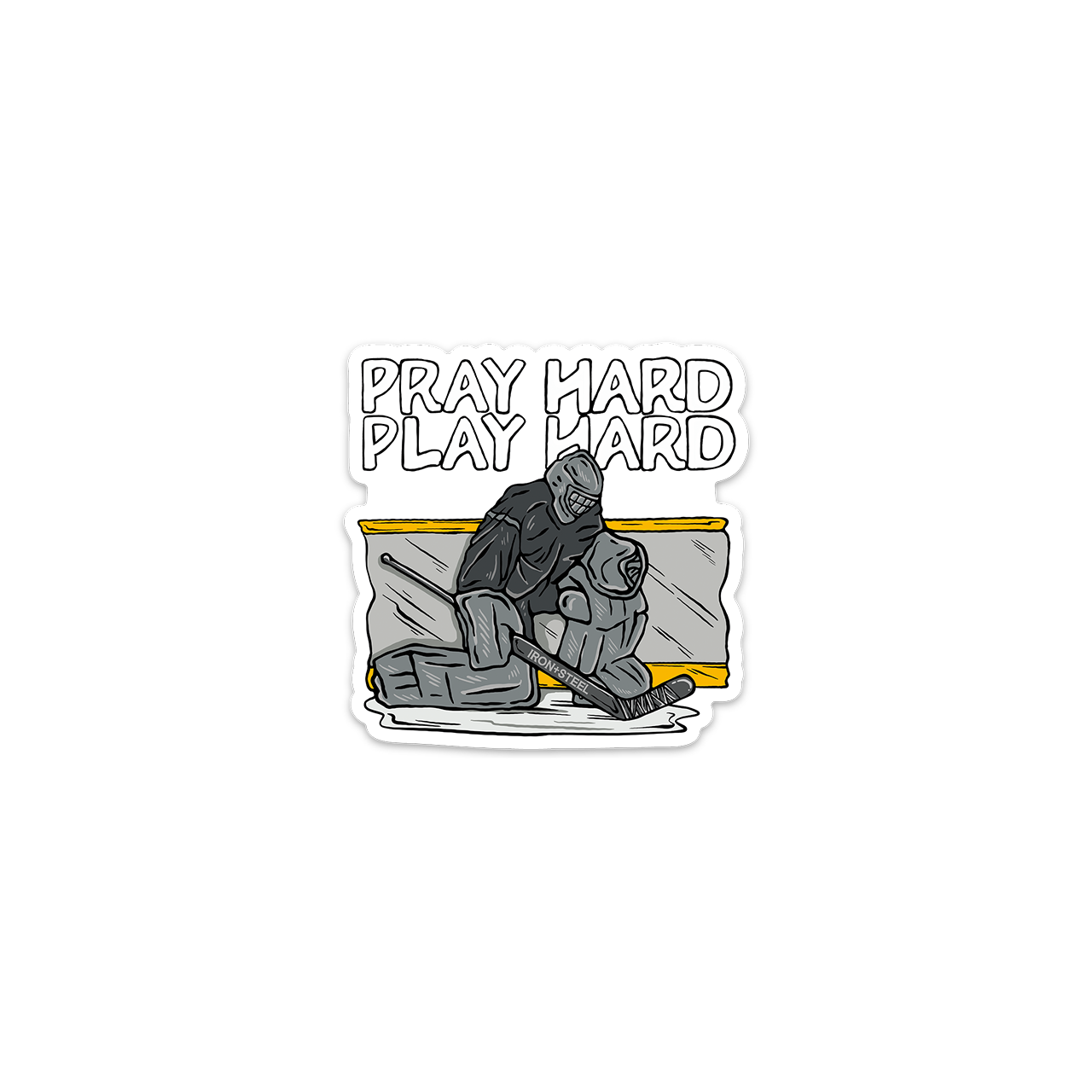 Pray Hard Player Hard Hockey Goalie Hockey Sticker
