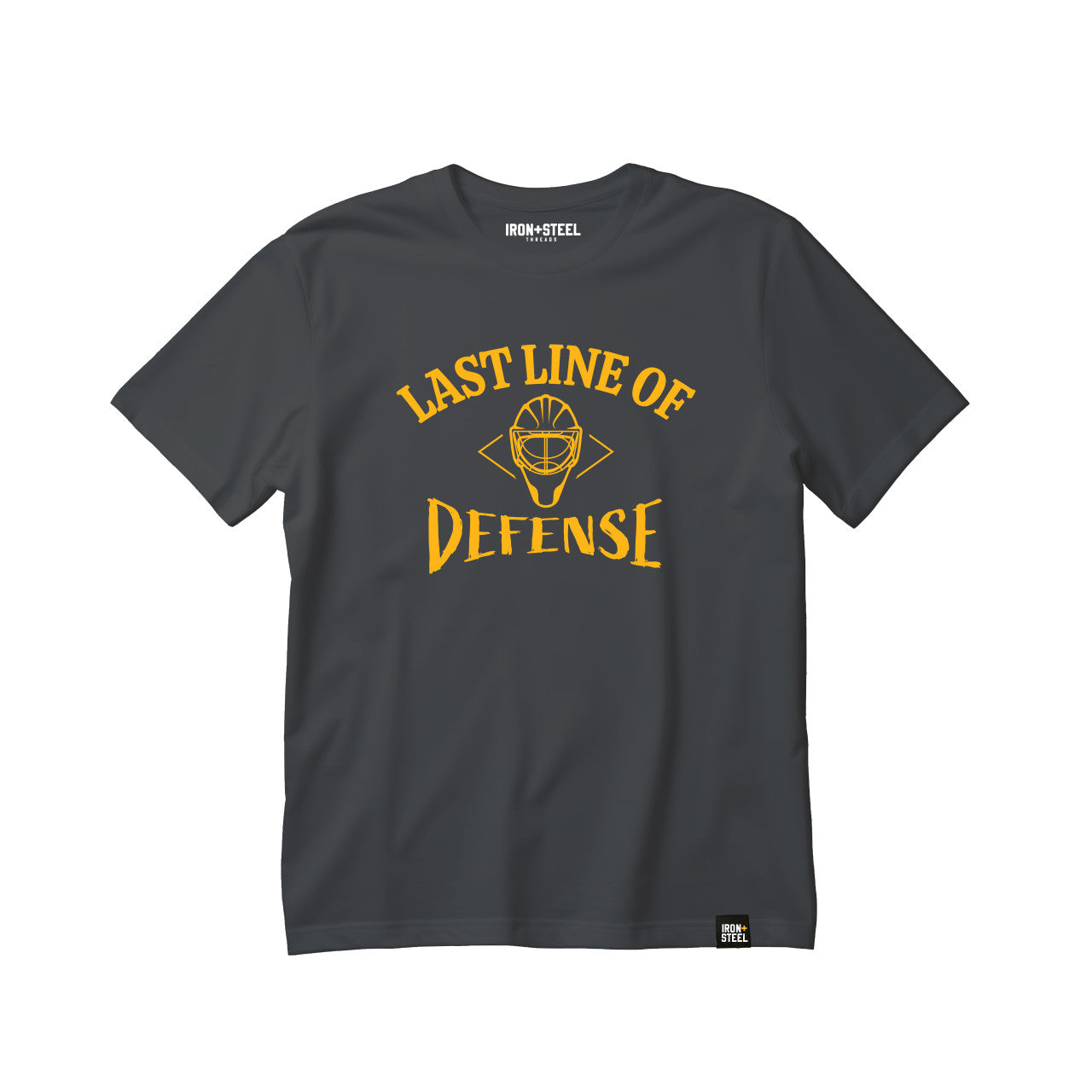 Goalies, The Last Line Of Defense Hockey T-Shirt