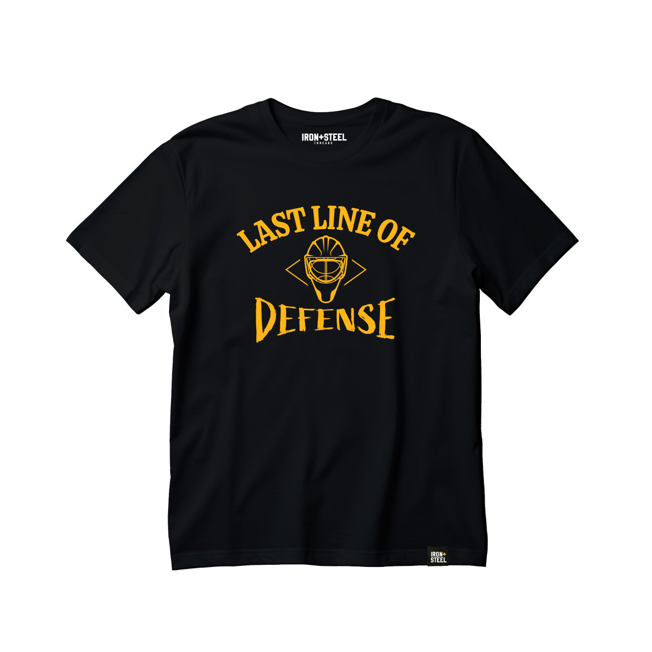 Goalies, The Last Line Of Defense Hockey T-Shirt