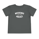 Weekends are for Hockey Toddler Tee
