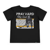 Pray Hard Play Hard Toddler Tee