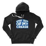Stay Out Of My Crease Soft Fleece Hoodie