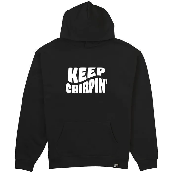 Keep Chirpin midweight hoodie